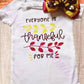 Everyone is thankful for me- Onesie